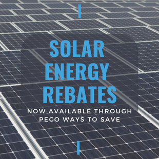 Harness the Power (and Savings) of the Sun: New Solar Rebates through PECO
